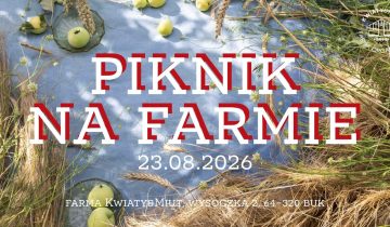 PIKNIK NA FARMIE – 23 SIERPNIA